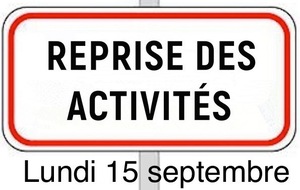 C’est la rentrée, toutes nos activités reprendront à partir du lundi 15 septembre