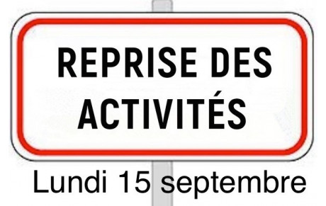 C’est la rentrée, toutes nos activités reprendront à partir du lundi 15 septembre